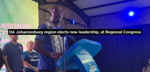 DA Johannesburg region elects new leadership, at Regional Congress