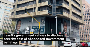 Lesufi’s government refuses to disclose security cost of abandoned government buildings