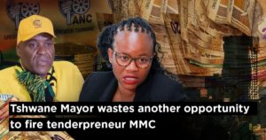 Tshwane Mayor wastes another opportunity to fire tenderpreneur MMC