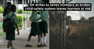 DA writes to seven ministers as broken child-safety system leaves learners at risk