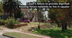 Lesufi’s failure to provide dignified housing forces residents to live in squalor
