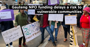 Gauteng NPO funding delays a risk to vulnerable communities