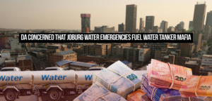 DA concerned that Joburg water emergencies fuel water tanker mafia