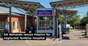 DA demands rescue mission for neglected Tembisa Hospital