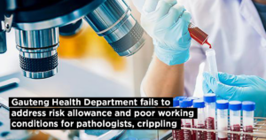 Gauteng Health Department fails to address risk allowance and poor working conditions for pathologists, crippling forensic services