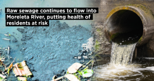 Raw sewage continues to flow into Moreleta River, putting health of residents at risk