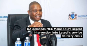 DA demands MEC Mamabolo’s urgent intervention into Lesedi’s service delivery crisis