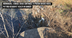 Morninghill sewage crisis continues to poison Jukskei River, putting residents’ health in danger