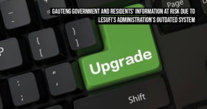Gauteng government and residents’ information at risk due to Lesufi’s administration’s outdated system