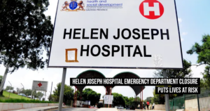 Helen Joseph Hospital emergency department closure puts lives at risk