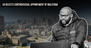 DA rejects controversial appointment of Malotana