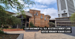 Lesufi government all talk, no action as Women’s Living Heritage Monument remains closed