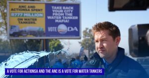 A vote for ActionSA and the ANC is a vote for water tankers