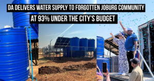 DA delivers water supply to forgotten Joburg community, at 93% under the City’s budget