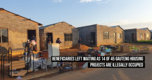 Beneficiaries left waiting as 14 of 45 Gauteng housing projects are illegally occupied
