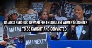 DA adds R500,000 reward for Ekurhuleni women murderer to be caught and convicted