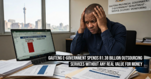 Gauteng e-Government spends R1.38 billion outsourcing services without any real value for money