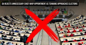 DA rejects unnecessary Chief Whip appointment as Tshwane approaches elections