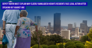 Deputy Mayor must explain why elderly Bangladesh Heights residents face legal action after speaking out against ANC