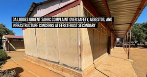 DA lodges urgent SAHRC complaint over safety, asbestos, and infrastructure concerns at Eersterust Secondary
