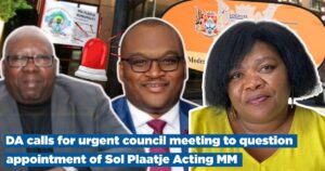 DA calls for urgent council meeting to question appointment of Sol Plaatje Acting MM