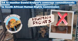 DA to monitor Dawid Kruiper’s sewerage commitments to South African Human Rights Commission