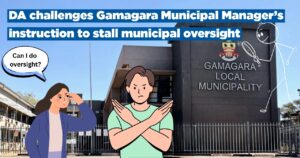 DA challenges Gamagara Municipal Manager’s instruction to stall municipal oversight
