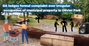 DA lodges formal complaint over irregular occupation of municipal property in Olivier Park