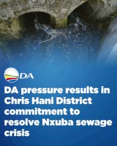 DA pressure results in Chris Hani District commitment to resolve Nxuba sewage crisis