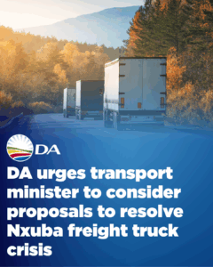 DA urges transport minister to consider proposals to resolve Nxuba freight truck crisis