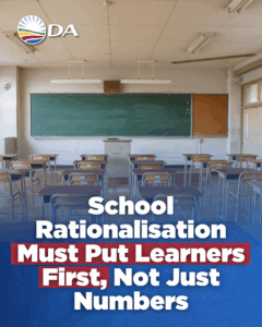 Rationalisation of schools must prioritise learners, not numbers