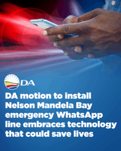 DA motion to install Nelson Mandela Bay emergency WhatsApp line embraces technology that could save lives
