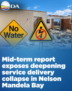 Mid-term report exposes deepening service delivery collapse in Nelson Mandela Bay