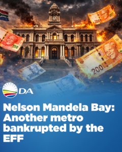 Nelson Mandela Bay: Another metro bankrupted by the EFF