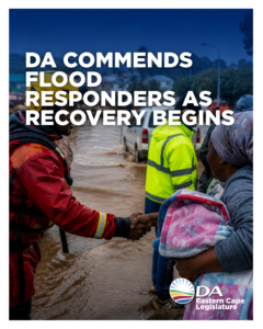 DA commends responders and Kouga Municipality as Eastern Cape begins flood recovery