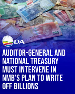 Auditor-General and National Treasury must intervene in NMB’s plan to write off billions