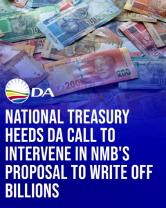 National Treasury heeds DA call to intervene in NMB’s proposal to write off billions